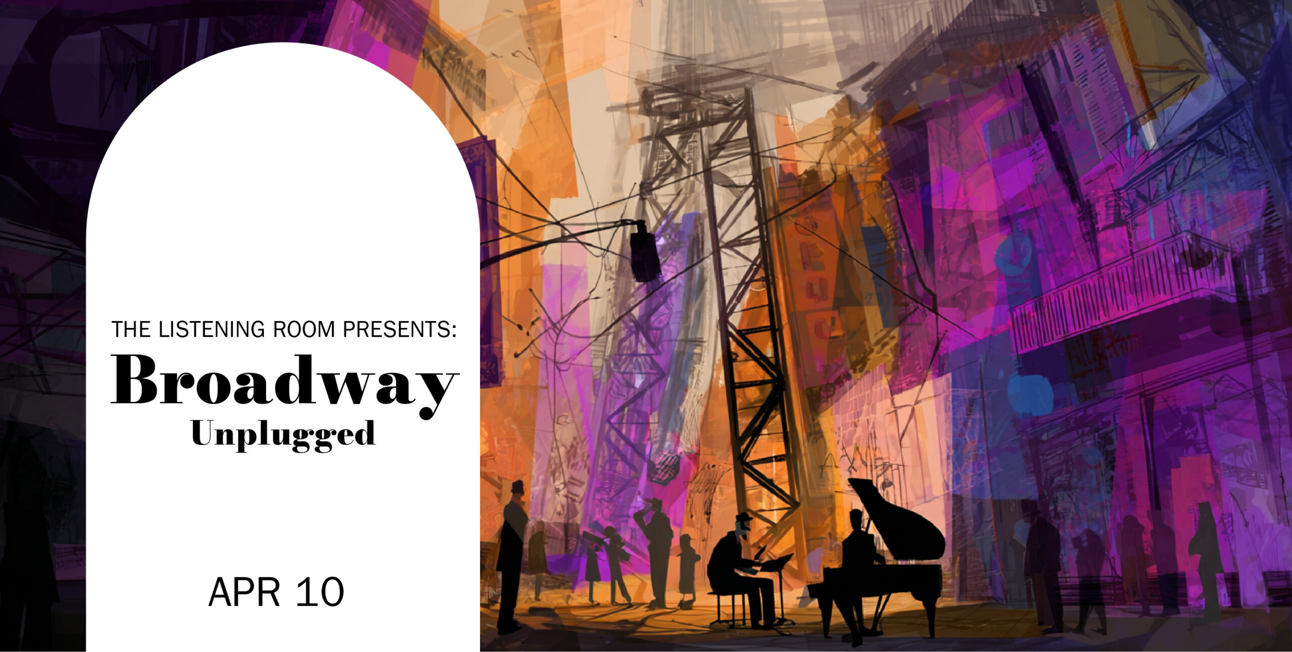 The Listening Room Presents: Broadway Unplugged - Apr 10